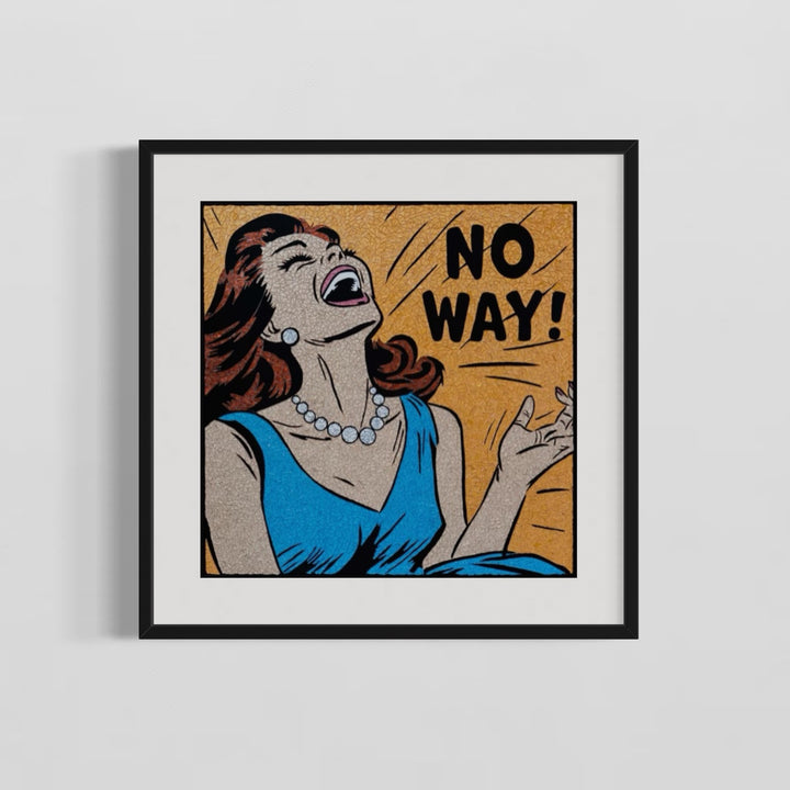 NO WAY! Limited Edition Hand Embellished Print