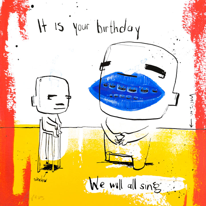 "It Is Your Birthday" by Netherlands-based artist Jan-Hein Arens, an acrylic and ink on paper work featuring two whimsical cartoon-like figures, one with an oversized blue smiling mouth, standing on a bold yellow ground with handwritten text reading &