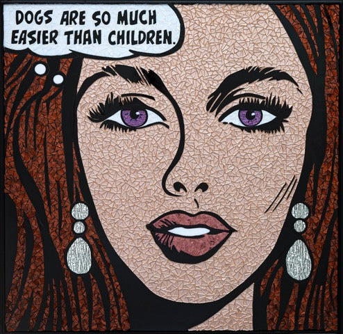 up close of womans face brown hair big purple eyes and pink lips, wearing silver glass earrings and text thought bubble saying dogs are so much easier than children in comic style with stained glass