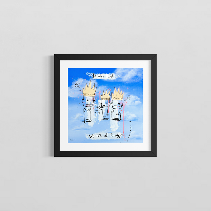 "We Are All Kings" by Netherlands-based artist Jan-Hein Arens, an acrylic and ink on paper work featuring three whimsical cartoon-like figures each wearing golden crowns, labeled &